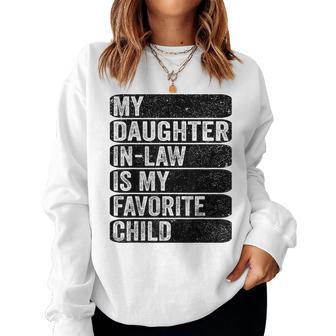 My Daughter In Law - My Favorite Child Humor Fathers Women Sweatshirt | Mazezy