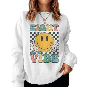 Eight Is A Vibe 8Th Birthday Smile Face Hippie Boy Girl Kid Women Sweatshirt | Mazezy