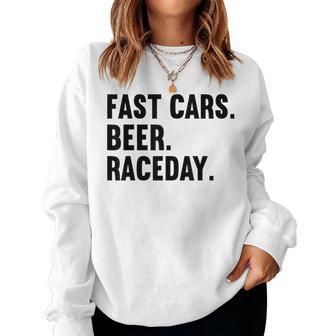 Fast Cars Beer Race Day Funny Race Car Driver Racing Gifts Women Crewneck Graphic Sweatshirt - Thegiftio UK