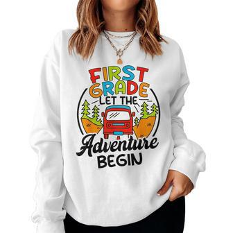 First Grade First Day Of 1St Grade Let The Adventure Begin Women Crewneck Graphic Sweatshirt - Seseable