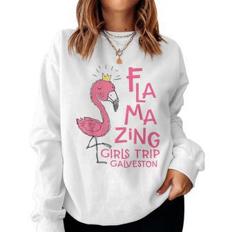 Flamazing Girls Trip Galveston Texas Flamingo Beach Vacation Women Sweatshirt | Mazezy