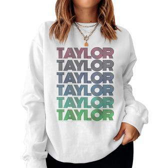 Girl Retro Taylor First Name Personalized Groovy 80S Vintage Women Sweatshirt - Monsterry