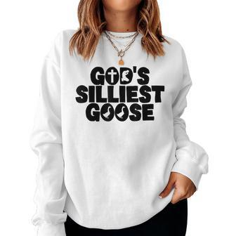 Gods Silliest Goose On The Loose Goose Christian Women Sweatshirt | Mazezy