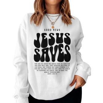 Good News Jesus Saves John 316-17 Christian Word On Back Women Sweatshirt - Thegiftio UK