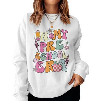 Groovy In My Preschool Era Teacher Back To School Women Women Sweatshirt - Seseable