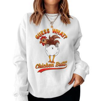 Guess What Chicken Butt Boys Girls Kids Phrase Women Sweatshirt | Mazezy
