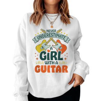 Guitar Guitarist Musician Never Underestimate A Girl Women Sweatshirt - Thegiftio UK