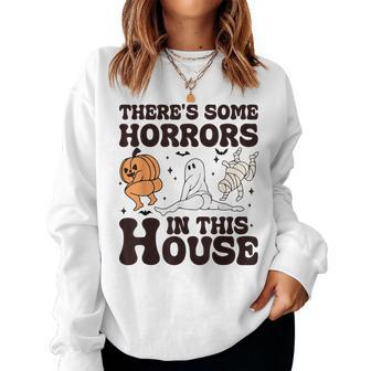 Halloween Some Horrors In This House Costume Women Sweatshirt - Seseable