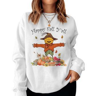 Happy Fall Yall Scarecrow Pumpkin Thanksgiving Halloween Women Sweatshirt | Mazezy
