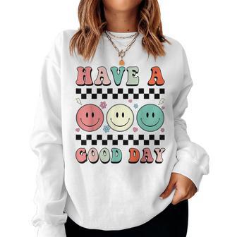 Have A Good Day Smile Face Funny Flower Trendy Positive Women Crewneck Graphic Sweatshirt - Thegiftio