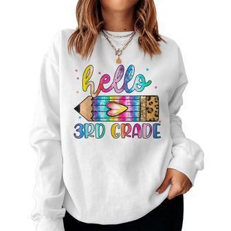 Hello 3Rd Grade Leopard Tie Dye Pencil Cute Teacher Women Sweatshirt - Seseable