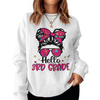 Hello 3Rd Grade Messy Bun Back To School First Day Girl Women Crewneck Graphic Sweatshirt - Monsterry