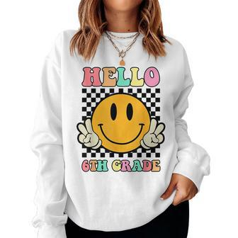 Hello 6Th Grade Hippie Smile Face Back To School First Day Women Sweatshirt - Seseable