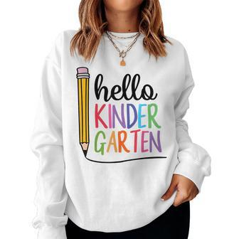 Hello Kindergarten Pencil Back To School Teacher Student Kid Women Sweatshirt | Mazezy