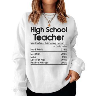 High School Teacher Nutrition Facts Teachers Women Sweatshirt | Mazezy