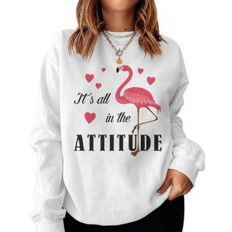Its All In The Attitude Cute Pink Flamingo Lover Watercolor Women Sweatshirt | Mazezy
