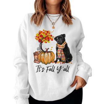 It's Fall Y'all Pug Pumpkin Dog Autumn Halloween Halloween Women Sweatshirt | Mazezy