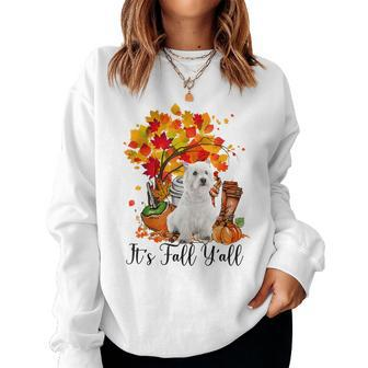 It's Fall Y'all Westie Dog Halloween Thanksgiving Dog Halloween Women Sweatshirt | Mazezy