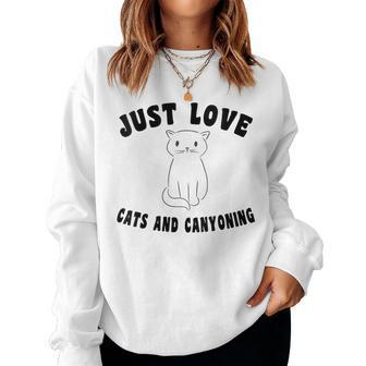 Just Love Cats And Cayoning Women Sweatshirt | Mazezy