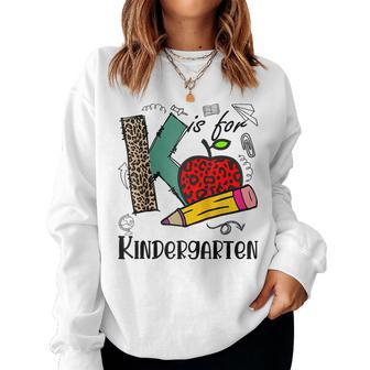 K Is For Kindergarten Leopard Teacher First Day Of School Women Crewneck Graphic Sweatshirt - Monsterry DE