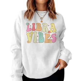Libra Vibes Groovy Zodiac Birthday Women Girls Women Sweatshirt | Mazezy