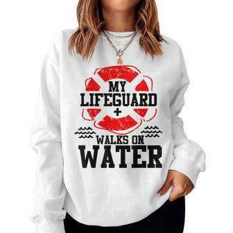My Lifeguard Walks On Water Christian Christianity T Women Sweatshirt | Mazezy