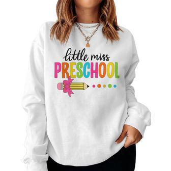 Little Miss Preschool Girl Back To School Preschool Women Sweatshirt | Mazezy