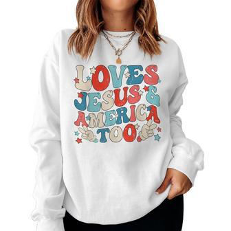 Loves Jesus And America Too Groovy 4Th Of July God Christian Women Crewneck Graphic Sweatshirt - Thegiftio UK