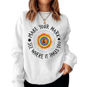 Make Your Mark International Dot Day Girls Boys Colorful Women Sweatshirt | Mazezy