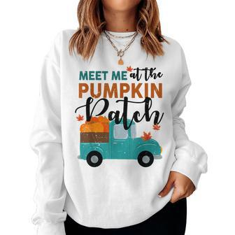 Meet Me At The Pumpkin Patch Women Girl Fall Halloween Halloween Women Sweatshirt | Mazezy