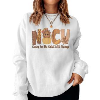 Nicu Fall Thanksgiving Nicu Nurse Caring For The Cutest Litt Women Sweatshirt - Monsterry UK