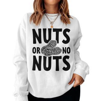 Nuts Or No Nuts Gender Reveal T For Mom And Dad Women Sweatshirt | Mazezy