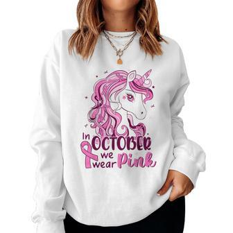 In October We Wear Pink Unicorn Breast Cancer Girls Women Sweatshirt - Thegiftio UK