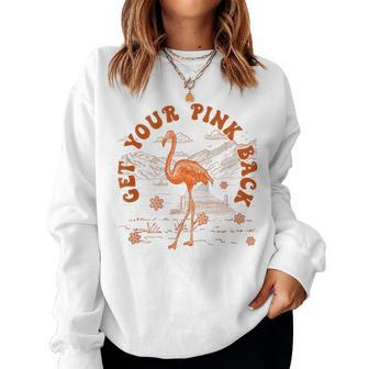 Get Your Pink Back Funny Flamingo For Womens Vintage Retro Women Crewneck Graphic Sweatshirt - Seseable