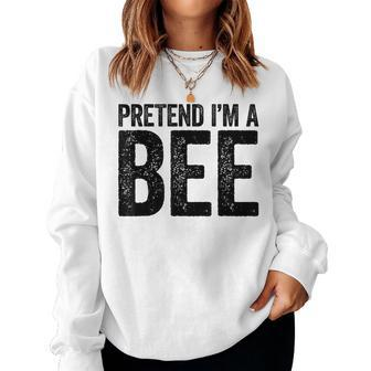 Pretend I'm A Bee Matching Costume Women Sweatshirt - Seseable