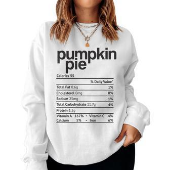 Pumpkin Pie Nutrition Facts Thanksgiving Christmas Women Sweatshirt | Mazezy