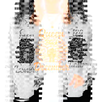 Queen Was Born In December Black History Birthday Junenth Women Sweatshirt | Mazezy