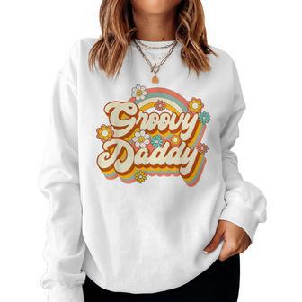 Retro Groovy Daddy Family Birthday 60S 70S Hippie Costume Women Sweatshirt