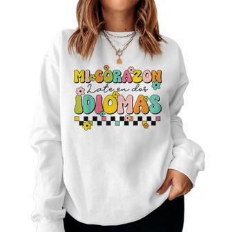 Retro Mi Corazon Late En Dos Idiomas Groovy Spanish Teacher Women Sweatshirt - Monsterry CA