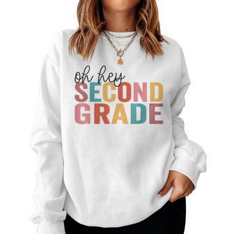 Back To School Students Teacher Oh Hey 2Nd Second Grade Women Sweatshirt | Mazezy