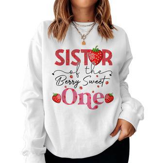 Sister Of The Berry Sweet Birthday Sweet Strawberry Women Sweatshirt - Seseable