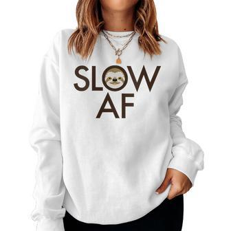 Slow Af Sloth Humorous Track Running Runner Womens Women Sweatshirt | Mazezy
