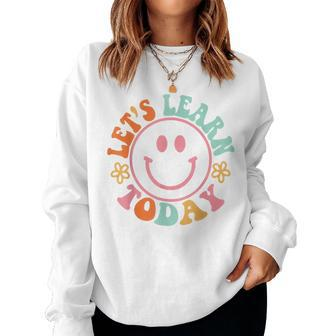 Smile Face Lets Learn Today Teacher Motivational Sayings Women Crewneck Graphic Sweatshirt - Thegiftio UK