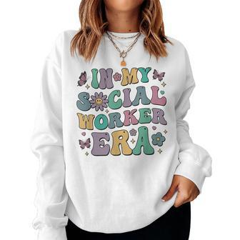 In My Social Worker Era Retro Groovy School Social Worker Women Sweatshirt | Mazezy