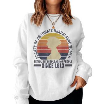 Society Of Obstinate Headstrong Since 1813 Vintage Women Sweatshirt - Monsterry AU