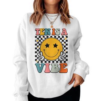 Ten Is A Vibe 10Th Birthday Groovy Boys Girls 10 Years Old Women Sweatshirt - Seseable