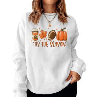 Tis The Season Football Football Fall Thanksgiving Fall Thanksgiving Women Sweatshirt | Mazezy