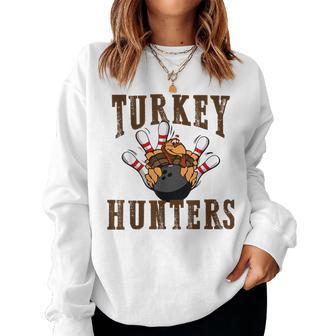 Turkey Hunters Bowling Bowler For Women Women Sweatshirt | Mazezy