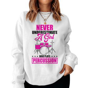 Never Underestimate A Girl Who Plays Percussion Drummer Women Sweatshirt | Mazezy