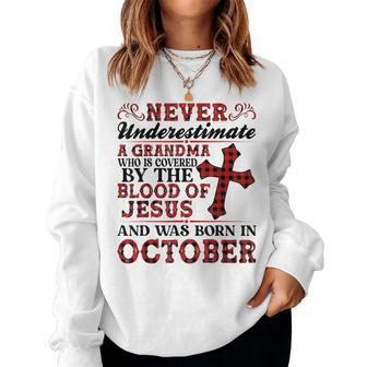 Never Underestimate A Grandma Was Born In October Birthday For Grandma Women Sweatshirt | Mazezy DE